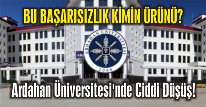 Ardahan Üniversitesinde Ciddi Düşüş!
