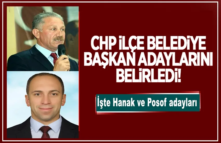 CHP’nin Hanak ve Posof adayları belli oldu