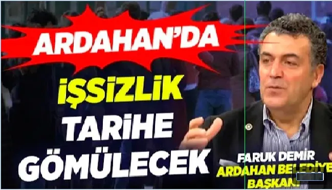 Başkan Demir, Ardahan’da işsizlik tarihe gömülecek