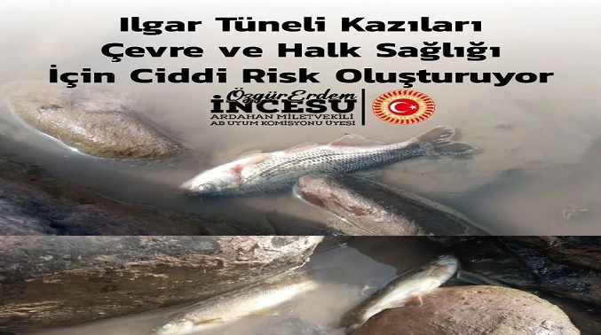 Milletvekili İncesu: “Ilgar Tüneli Kazıları Damal’ın Doğasını Tehdit Ediyor”
