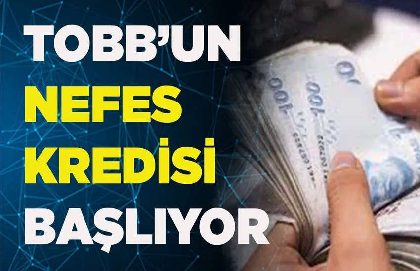 TOBB Nefes Kredisi yeniden başlıyor